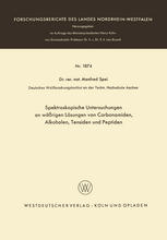 Spektroskopische Untersuchungen an Wäßrigen lösungen Von Carbonamiden, Alkoholen, Tensiden und Peptiden