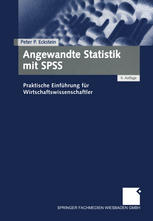 Angewandte Statistik mit SPSS : Praktische Einführung für Wirtschaftswissenschaftler