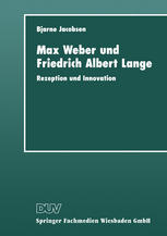 Max Weber und Friedrich Albert Lange : Rezeption und Innovation