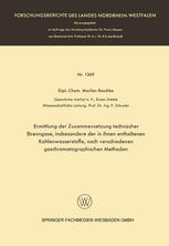 Ermittlung der Zusammensetzung Technischer Brenngase, Insbesondere der in Ihnen Enthaltenen Kohlenwasserstoffe, Nach Verschiedenen Gaschromatographischen Methoden