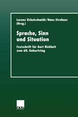 Sprache, Sinn und Situation : Festschrift für Gert Rickheit zum 60. Geburtstag