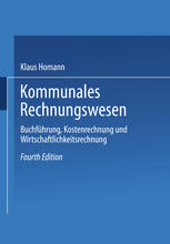 Kommunales Rechnungswesen : Buchführung, Kostenrechnung und Wirtschaftlichkeitsrechnung