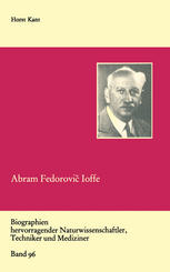 Abram Fedorovič Ioffe : Vater der sowjetischen Physik