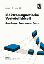 Elektromagnetische Verträglichkeit : Grundlagen Experimente Praxis