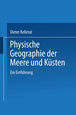 Physische Geographie der Meere und Küsten : Eine Einführung