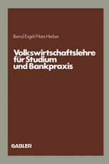 Volkswirtschaftslehre für Studium und Bankpraxis