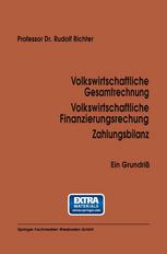 Volkswirtschaftliche Gesamtrechnung Volkswirtschaftliche Finanzierungsrechnung Zahlungsbilanz Ein Grundriß