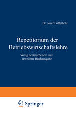 Repetitorium der Betriebswirtschaftslehre Völlig neubearbeitete und erweiterte Buchausgabe