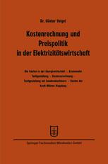 Kostenrechnung und Preispolitik in der Elektrizitätswirtschaft