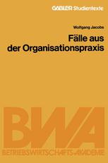 Fälle aus der Organisationspraxis