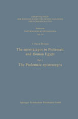 The Epistrategos in Ptolemaic and Roman Egypt : the Ptolemaic Epistrategos.