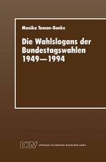 Die Wahlslogans der Bundestagswahlen 1949-1994