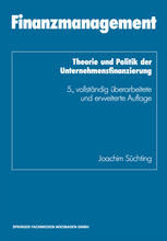 Finanzmanagement : Theorie und Politik der Unternehmensfinanzierung