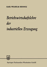 Betriebswirtschaftslehre der industriellen Erzeugung