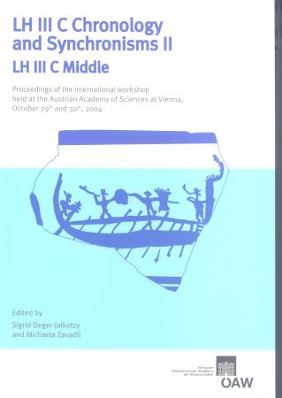 LH III C Chronology and Synchronisms II, LH III C Middle
