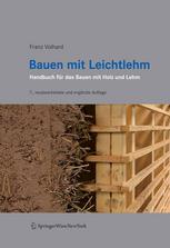 Bauen mit Leichtlehm : Handbuch für das Bauen mit Holz und Lehm