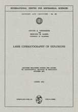 Laser Cinematography of Explosions : Lectures Delivered During the Course on Experimental Methods in Mechanics, October 1971.