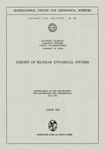 Theory of Bilinear Dynamical Systems : Course Held at the Department for Automation and Information July 1972.