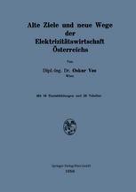 Alte Ziele und neue Wege der Elektrizitätswirtschaft Österreichs