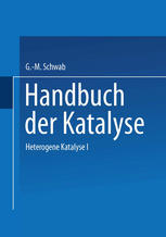 Handbuch der Katalyse Vierter Band: Heterogene Katalyse I