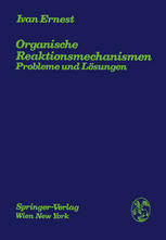 Organische Reaktionsmechanismen : Probleme und Lösungen