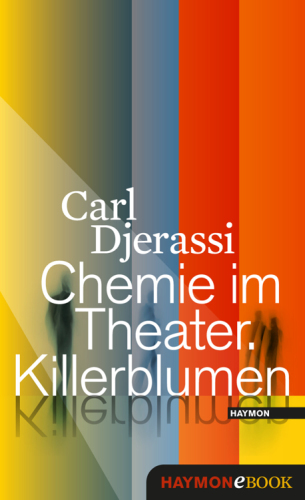 Chemie im Theater. Killerblumen : Ein Lesedrama