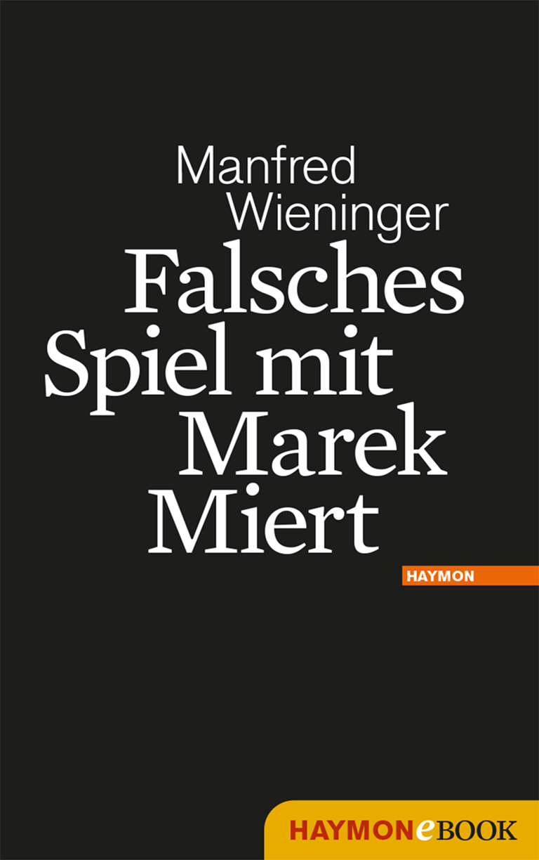 Falsches Spiel mit Marek Miert Roman