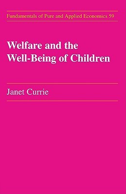 Welfare And The Well Being Of Children