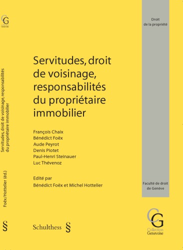 Servitudes, droit de voisinage, responsabilités du propriétaire immobilier