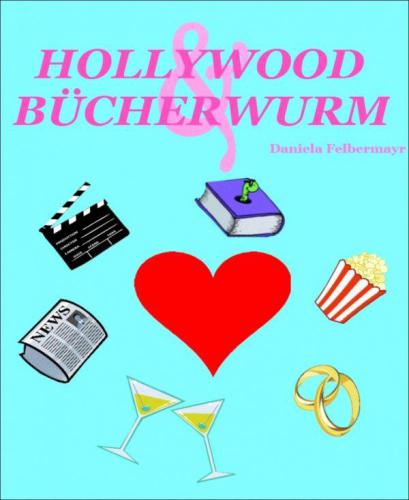 HOLLYWOOD &amp; BÜCHERWURM (German Edition)