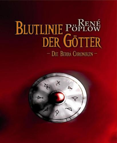 Blutlinie der Götter Die Berrá Chroniken Band 1