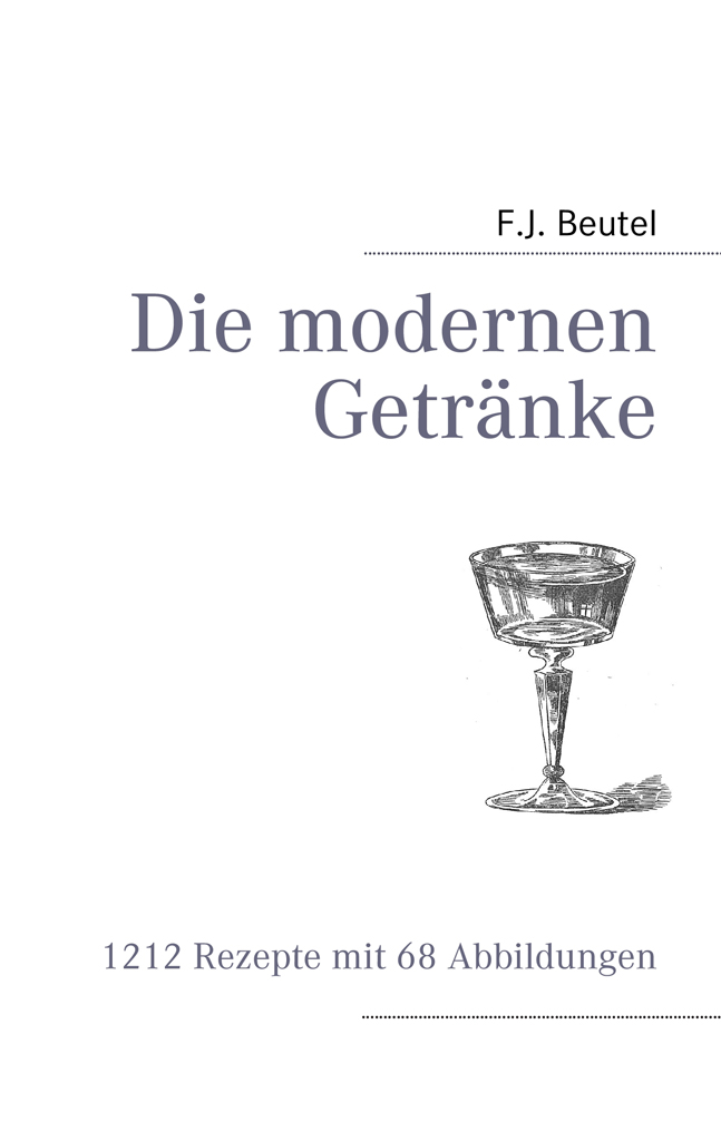 Die modernen Getränke