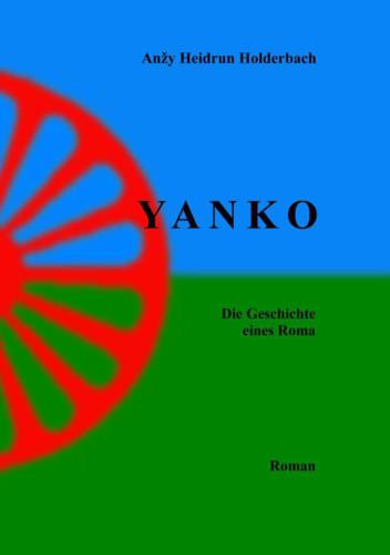 YANKO Die Geschichte eines Roma