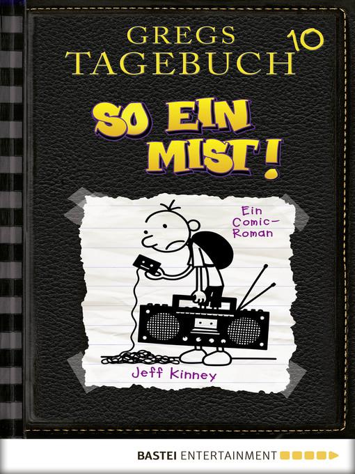 Gregs Tagebuch 10--So ein Mist!