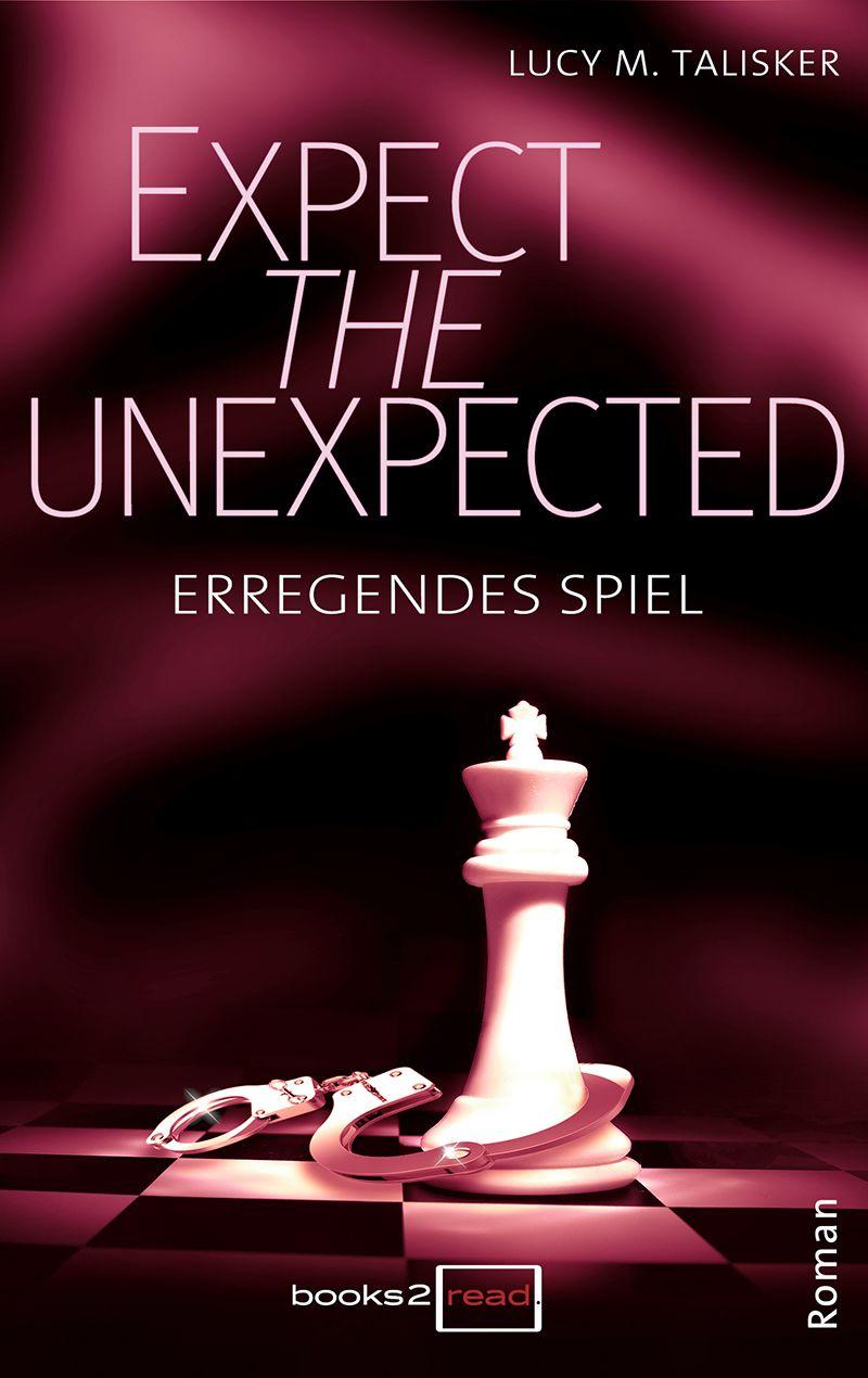 Expect the Unexpected - Erregendes Spiel