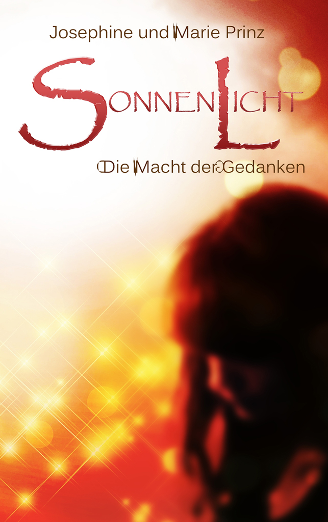 Sonnenlicht Die Macht der Gedanken