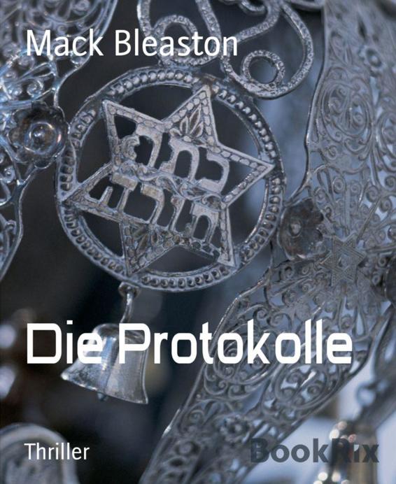 Die Protokolle Teil 1