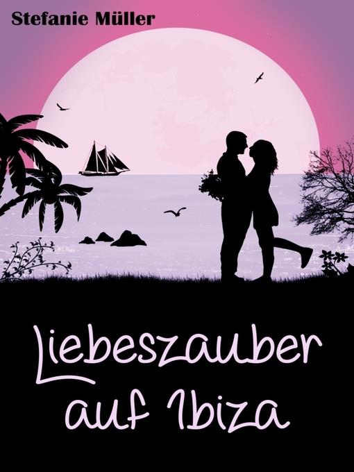 Liebeszauber auf Ibiza