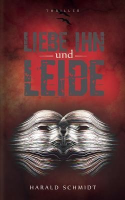 Liebe ihn und leide