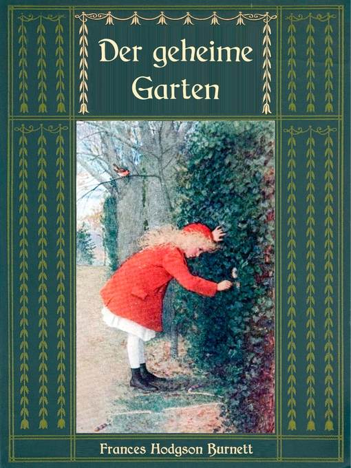 Der geheime Garten--Ungekürzte Ausgabe