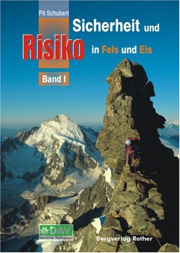 Sicherheit und Risiko in Fels und Eis 01.