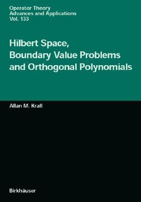 Hilbert Space, Boundary Value Problems and Orthogonal Polynomials