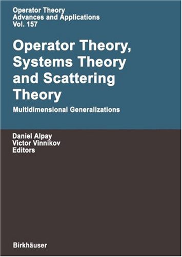 Operator Theory, Systems Theory and Scattering Theory