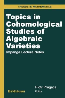 Topics In Cohomological Studies Of Algebraic Varieties