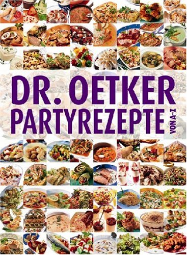 Dr. Oetker - Partyrezepte von A - Z