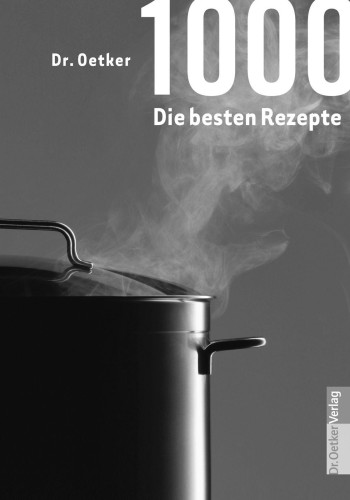 1000 - Die besten Rezepte (German Edition)