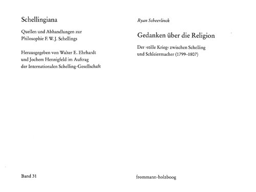 Gedanken über die Religion : der »stille Krieg« zwischen Schelling und Schleiermacher (1799-1807)