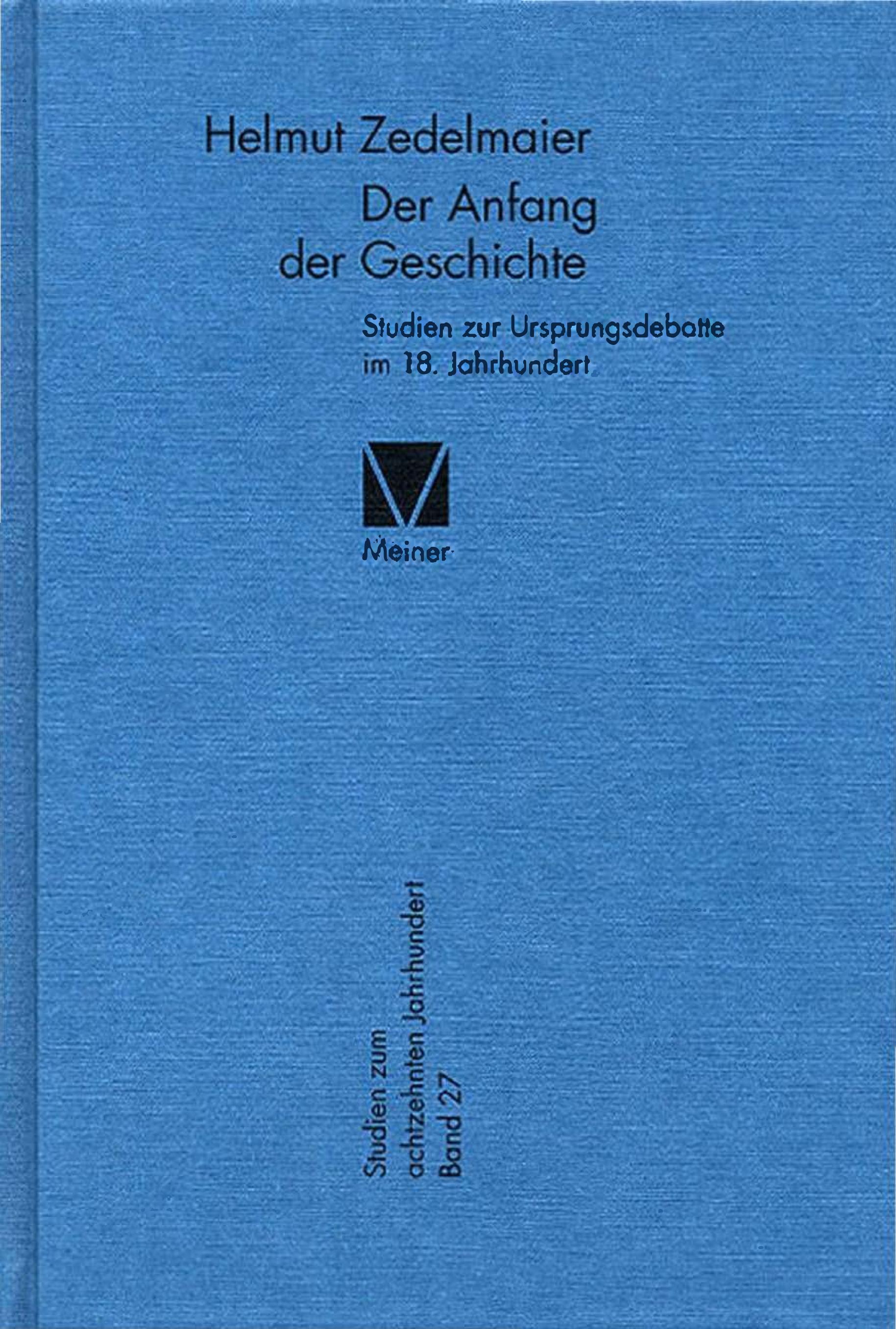 Der Anfang der Geschichte Studien zur Ursprungsdebatte im 18. Jahrhundert