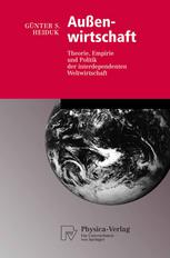 Außenwirtschaft Theorie, Empirie und Politik der interdependenten Weltwirtschaft ; mit 34 Tabellen