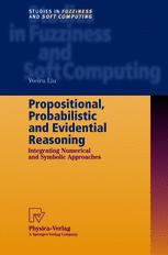 Propositional, Probabilistic and Evidential Reasoning Integrating Numerical and Symbolic Approaches